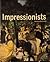 Impressionists