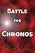 The Battle for Chronos
