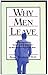 Why Men Leave (48 pages)