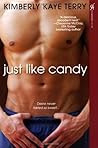Just Like Candy by Kimberly Kaye Terry