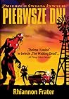 Pierwsze dni by Rhiannon Frater