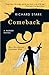 Comeback by Richard Stark Comeback by Richard Stark