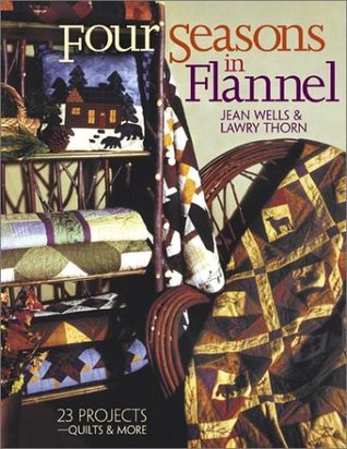 Four Seasons in Flannel: 23 Projects-Quilts & More (Paperback)