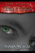 Eternity of Darkness (Dark Knights 1)