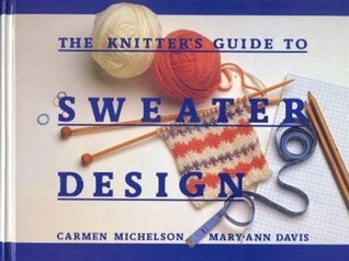 The Knitter's Guide to Sweater Design (Hardcover)