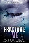 Fracture Me