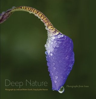 Deep Nature: Photographs from Iowa (Bur Oak Book)