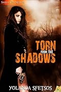 Torn from the Shadows