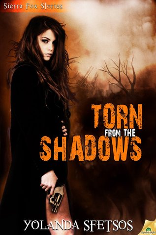 Torn from the Shadows (Sierra Fox, #4)