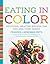 Eating in Color by Frances Largeman-Roth