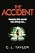 The Accident by C.L. Taylor