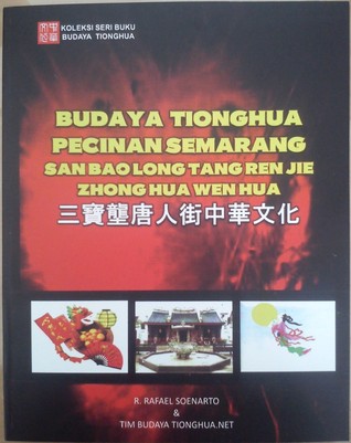 Budaya Tionghua Pecinan Semarang (Paperback)
