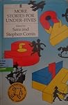 More Stories for Under-Fives by Sara Corrin