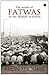 The World of Fatwas Or The Sharia in Action by Arun Shourie
