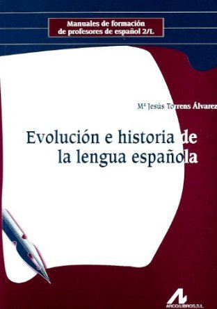 Evolución e historia de la lengua española