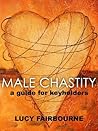 Male Chastity : A...