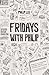 Fridays with Philip