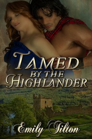 Tamed by the Highlander