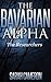 The Bavarian Alpha (The Res...