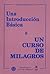 Una Introduccion Basica a Un Curso En Milagros (Spanish Edition)