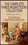 Book cover for The complete three musketeers collection