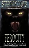 Ferocity by Stephen Laws Ferocity by Stephen Laws