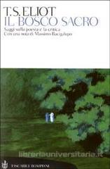 Il bosco sacro. Saggi sulla poesia e la critica