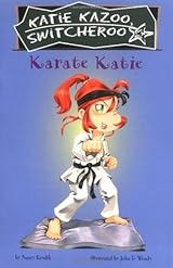Karate Katie (Katie Kazoo, Switcheroo, #18) by Nancy E. Krulik