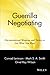 Guerrilla Negotiating: Unconventional Weapons and Tactics to Get What You Want (Guerrilla Marketing Series)