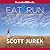 Eat and Run: My Unlikely Journey to Ultramarathon Greatness