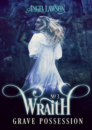 Grave Possession (Wraith, #3)