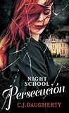 Persecución by C.J. Daugherty