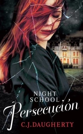 Persecución (Night School, #3)