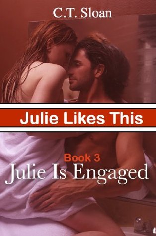 Julie is Engaged (Julie Likes This, #3)