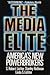 The Media Elite: America's ...