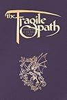 The Fragile Path: Testaments of the First Cabal The Fragile Path: Testaments of the First Cabal