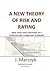 A New Theory of Risk and Rating