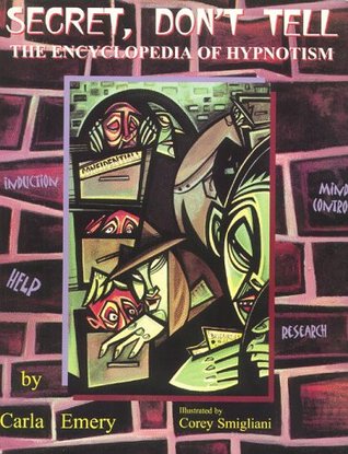 Secret, Don't Tell: The Encyclopedia of Hypnotism (Paperback)