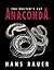 ANACONDA by Hans Bauer