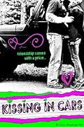Kissing in Cars (Kiss and Make Up, #1)