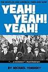 Yeah! Yeah! Yeah! by Michael Tomasky