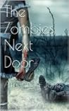 The Zombies Next Door The Zombies Next Door