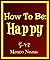 How To Be Happy by Mauro Neaus