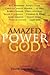 Amazed by the Power of God