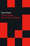 Lo que Europa le debe al Islam en España
