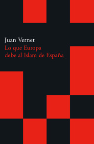 Lo que Europa le debe al Islam en España (Paperback)
