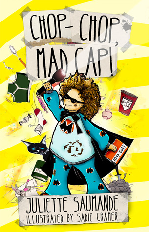 Chop-Chop, Mad Cap! : A Rent-A-Hero Mystery