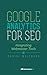 Google Analytics For SEO by Daniel Waisberg