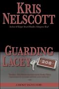 Guarding Lacey: A Smokey Dalton Story