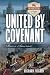 United by Covenant: Ben's A...